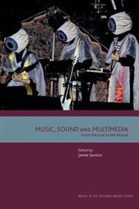 Music, Sound and Multimedia