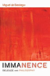 Immanence - Deleuze and Philosophy