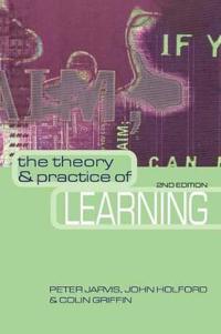 The Theory and Practice of Learning