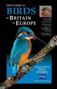 Field Guide to the Birds of Britain and Europe