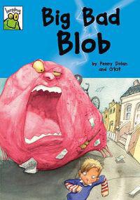 Big Bad Blob