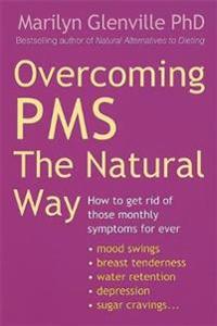 Overcoming PMS the Natural Way