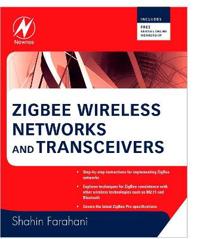 Zigbee Wireless Networks and Transceivers