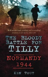 The Bloody Battle for Tilly