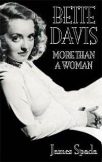 Bette Davies: More Than a Woman