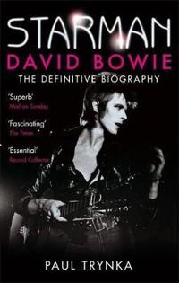 Starman - david bowie - the definitive biography