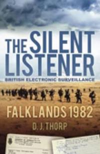 The Silent Listener - Falklands 1982