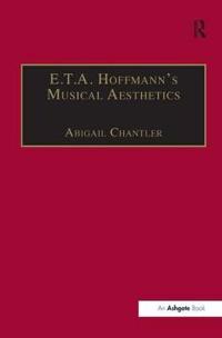 E.T.A. Hoffmann's Musical Aesthetics