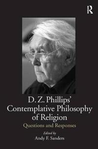 D.Z. Phillips' Contemplative Philosophy of Religion