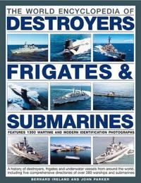 The World Encyclopedia of Destroyers, Frigates & Submarines