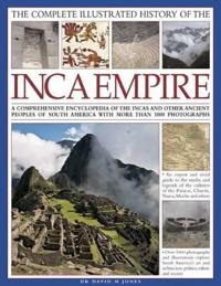 The Complete Illustrated History of the Inca Empire