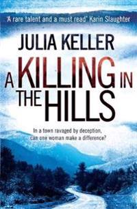 A Killing in the Hills