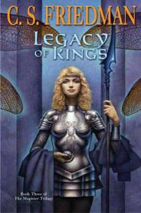 Legacy of Kings: Book Three of the Magister Trilogy