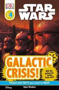 DK Readers: Star Wars: Galactic Crisis!