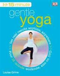 15 Minute Gentle Yoga [With DVD]