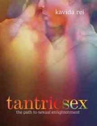 Tantric Sex: The Path to Sexual Bliss