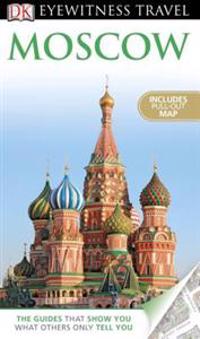 DK Eyewitness Travel Guide: Moscow
