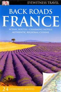 Back Roads France [With Map]