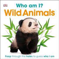 Who Am I? Wild Animals