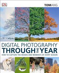 Digital Photography Through the Year