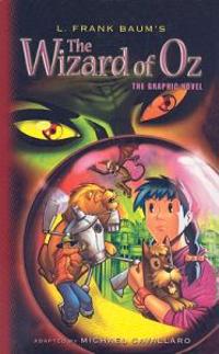 The Wizard of Oz: The Graphic Novel