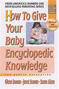 How To Give Your Baby Encyclopedic Knowledge