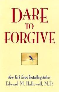 Dare to Forgive