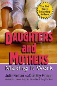 Daughters and Mothers: Making It Work