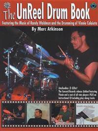The Unreel Drum Book: Featuring the Music of Randy Waldman and the Drumming of Vinnie Colaiuta, Book & 2 CDs
