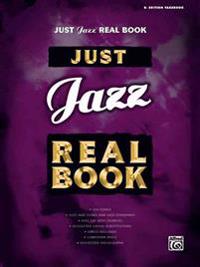 Just Jazz Real Book: B-Flat Edition