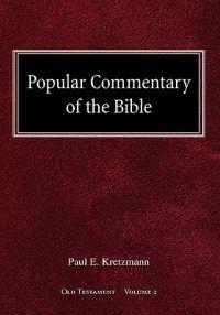 Popular Commentary of the Bible Old Testament Volume 2