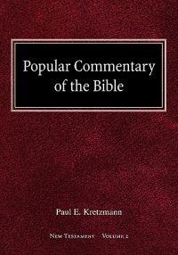 Popular Commentary of the Bible New Testament Volume 2
