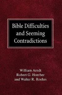 Bible Difficulties and Seeming Contradictions