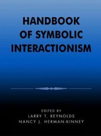 Handbook of Symbolic Interactionism