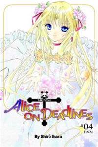 Alice on Deadlines 4