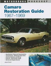 Camaro Restoration Guide 1967-69