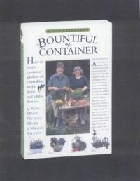 McGee & Stuckey's the Bountiful Container: A Container Garden of Vegetables, Herbs, Fruits, and Edible Flowers