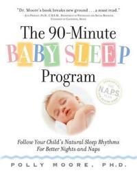 The 90-Minute Baby Sleep Program