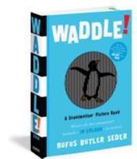 Waddle!
