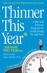 Thinner This Year: A Younger Next Year Book