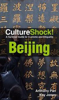 Culture Shock! Beijing