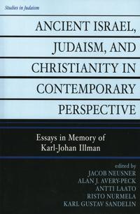 Ancient Israel, Judaism, and Christianity in Contemporary Perspective