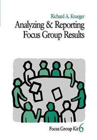 Analyzing & Reporting Focus Group Results