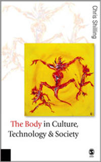 The Body in Culture, Technology and Society