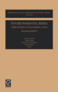 Environmental Risks: Perception, Evaluation and Management