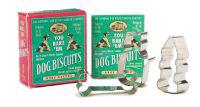 You Bake 'em Dog Biscuits