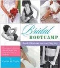 The Bridal Bootcamp