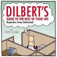 Dilbert's Guide to the Rest of Your Life