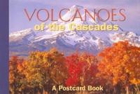 Volcanoes of the Cascades: A Postcard Book