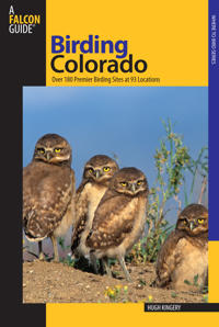 Birding Colorado: Over 180 Premier Birding Sites at 93 Locations